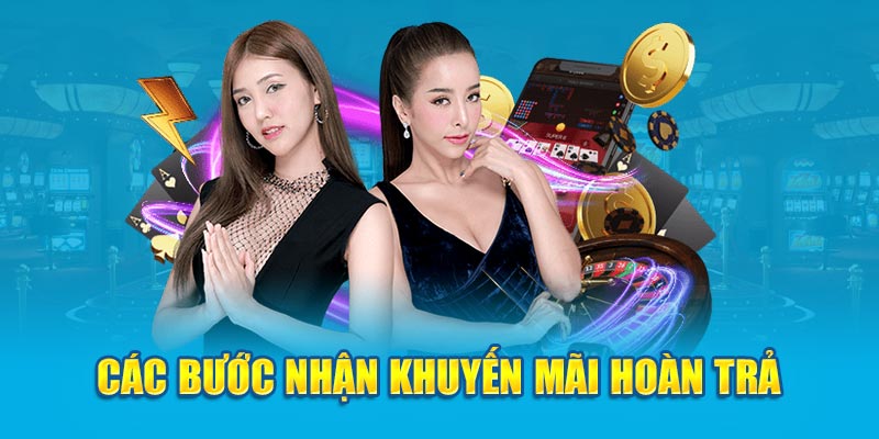 Các bước nhận khuyến mãi hoàn trả