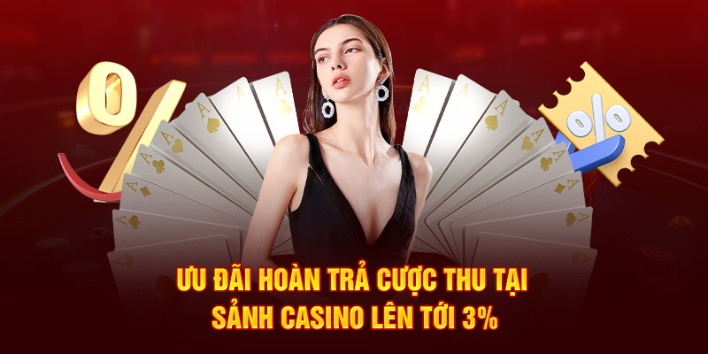 uu-dai-hoan-tra-cuoc-thu-tai-sanh-casino-len-toi-3